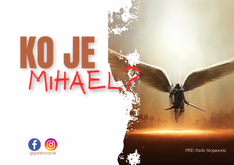 Ko je Mihael? Biblijsko razumevanje Arhanđela i Hristove&nbsp;vlasti