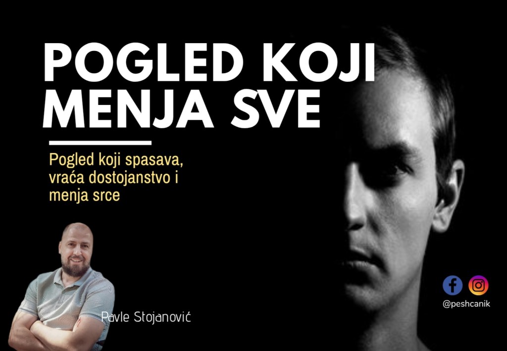 Pogled koji menja&nbsp;sve